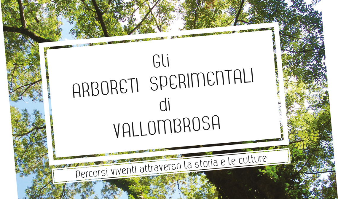 Nuovo volume: “Gli Arboreti Sperimentali di Vallombrosa”